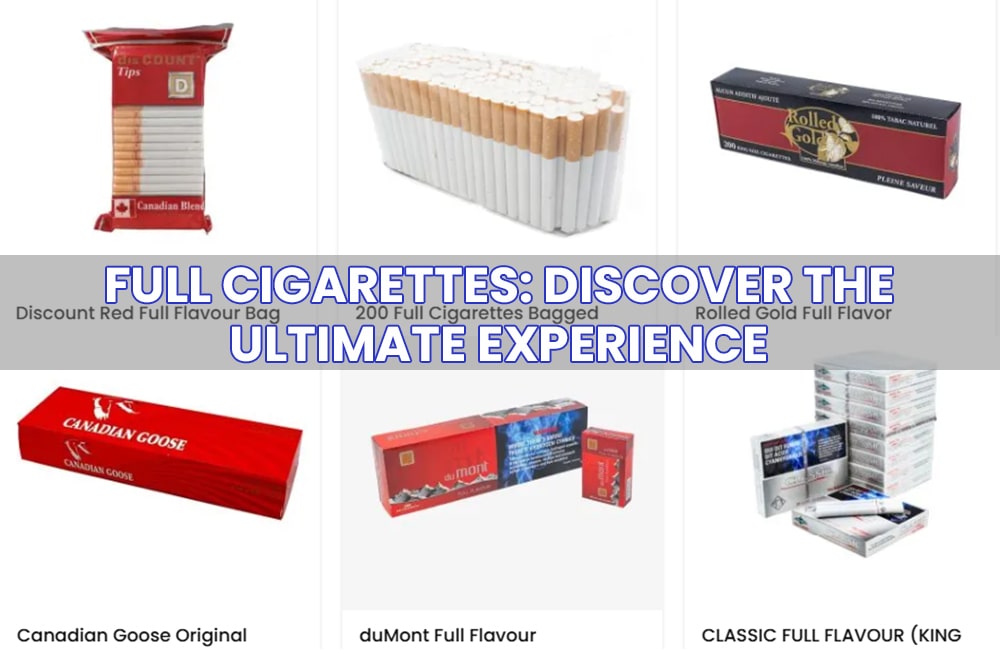 Discover Full Cigarettes