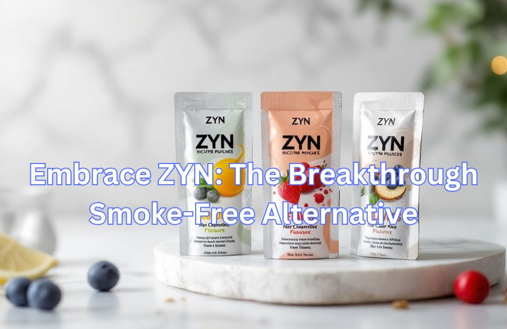 Embrace ZYN The Breakthrough Smoke-Free Alternative