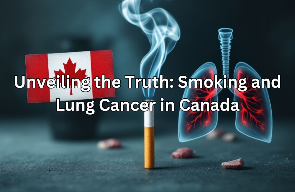 Unveiling the Truth Smoking and Lung Cancer in Canada