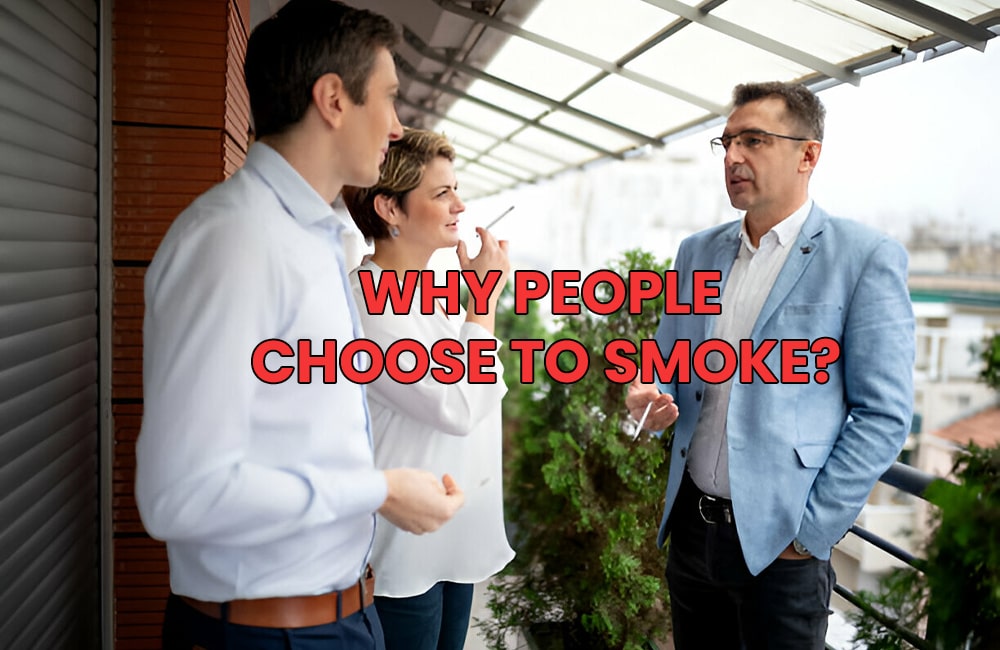 Why People Choose to Smoke