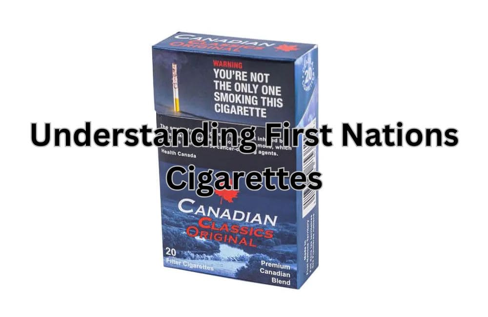 First Nations Cigarettes