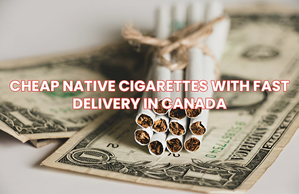 Cheap Native cigarettes